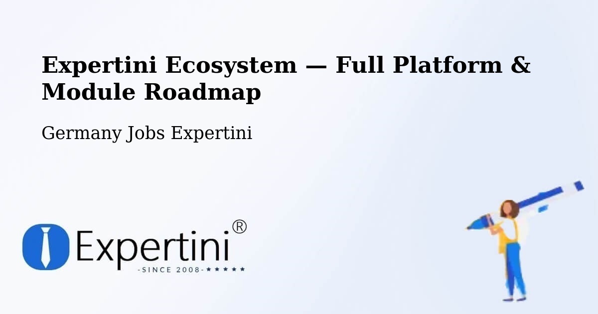 Expertini Ecosystem — Full Platform & Module Roadmap – Rottleberode