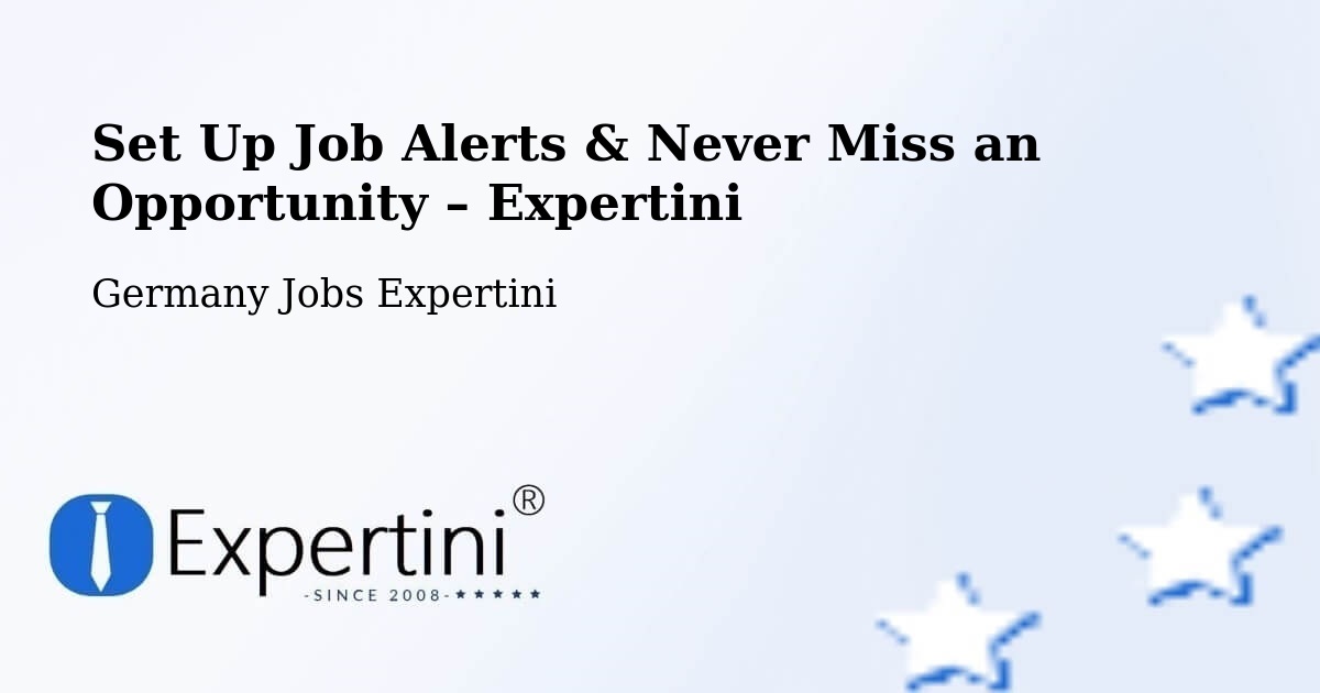 Job Alerts Guide – Get Notified About New Jobs in Rottleberode - Rottleberode, Germany Jobs Expertini