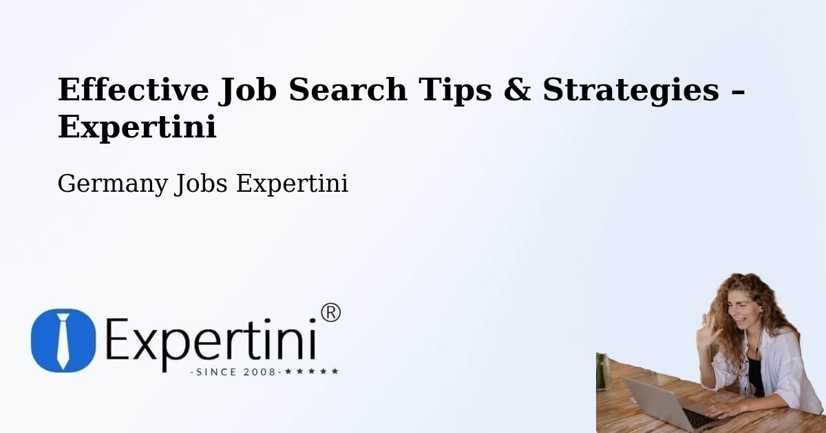 Job Search Tips & Strategies for Job Seekers – Rottleberode - Rottleberode, Germany Jobs Expertini