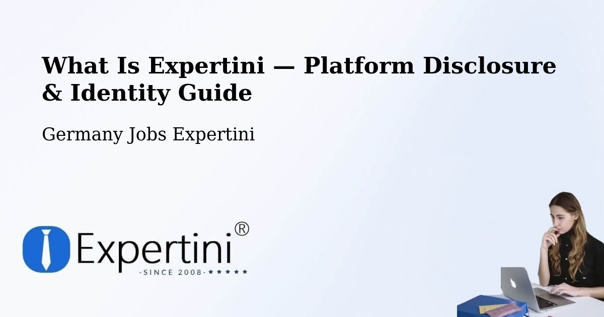 What Is Expertini — Platform Disclosure & Identity Guide – Rottleberode